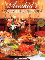Anahid's Gourmet Cookbook